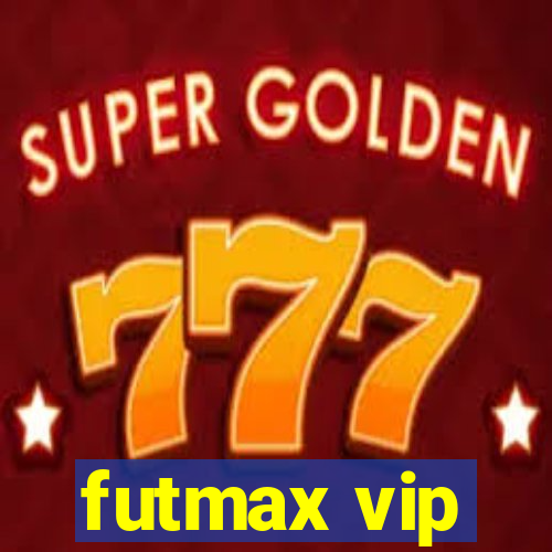 futmax vip