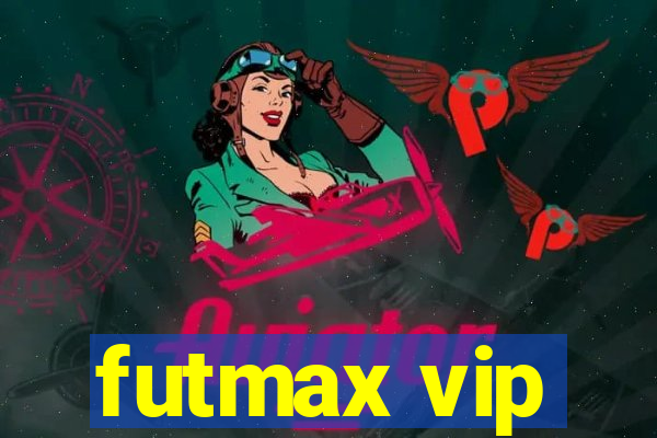 futmax vip