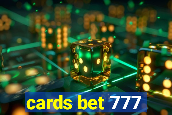 cards bet 777