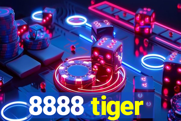 8888 tiger