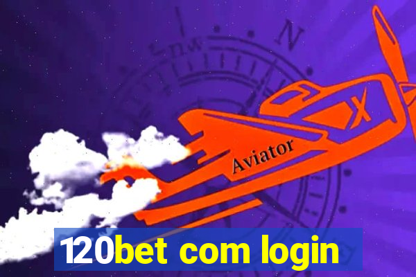 120bet com login