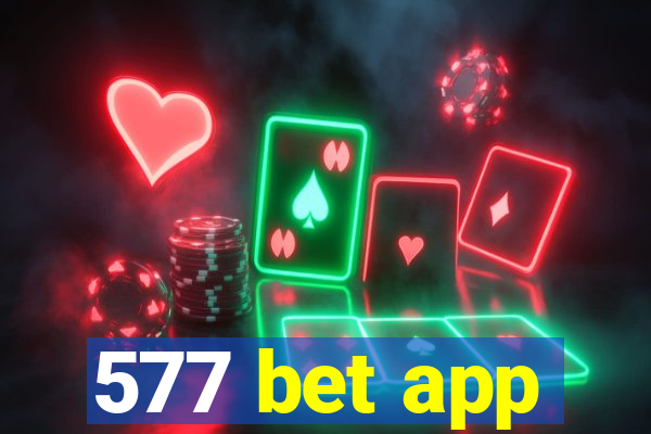 577 bet app