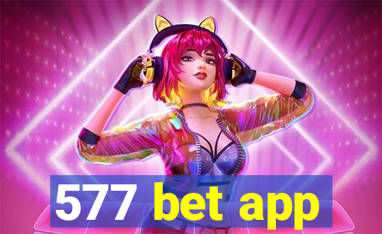 577 bet app