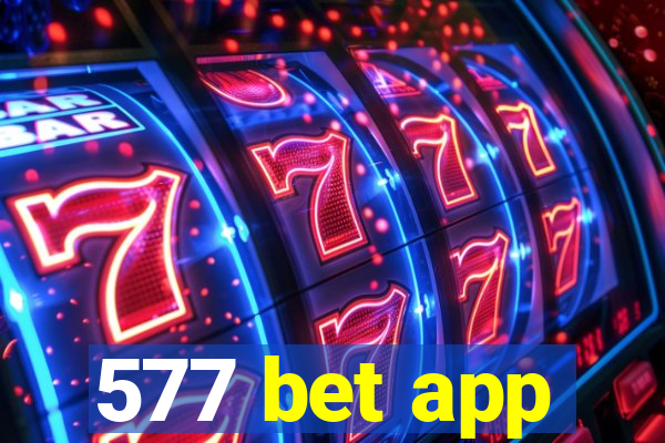 577 bet app