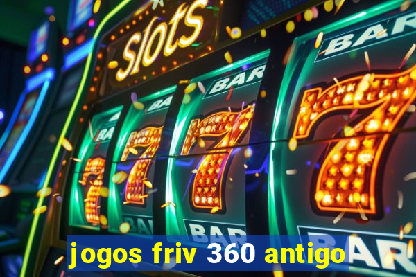 jogos friv 360 antigo