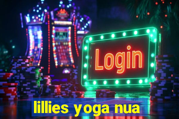 lillies yoga nua