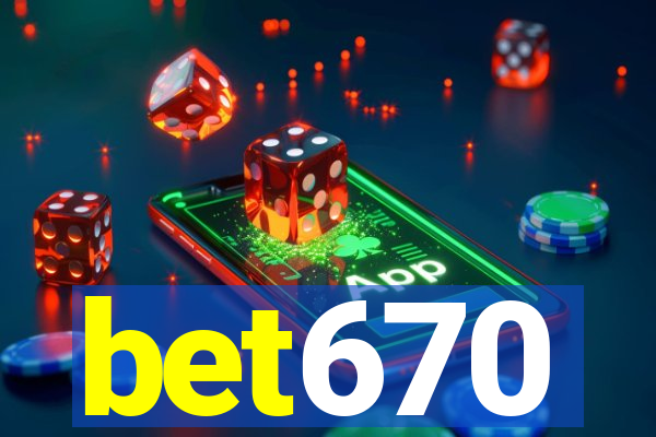 bet670