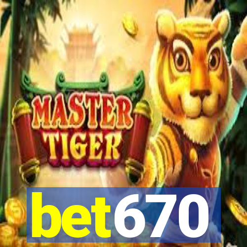 bet670