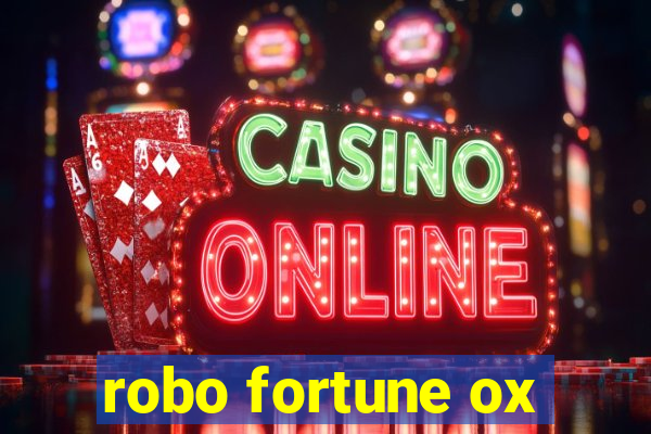 robo fortune ox