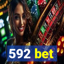 592 bet