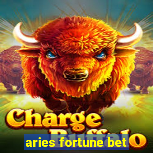 aries fortune bet