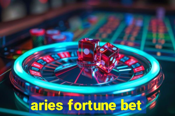 aries fortune bet