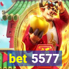 bet 5577