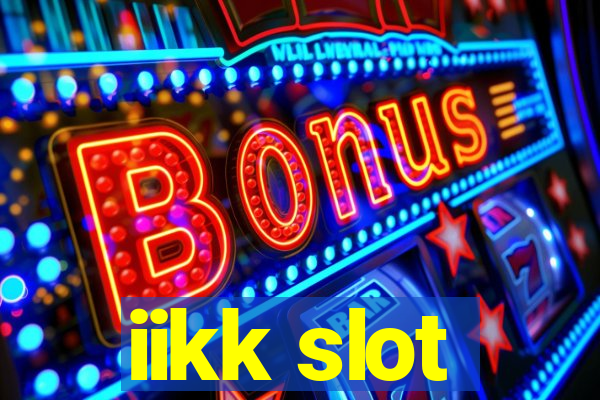 iikk slot