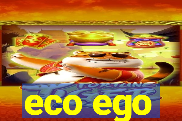 eco ego