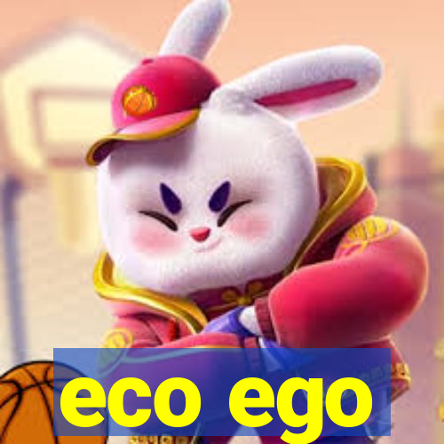 eco ego