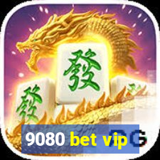 9080 bet vip