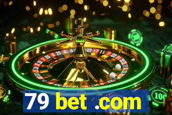 79 bet .com