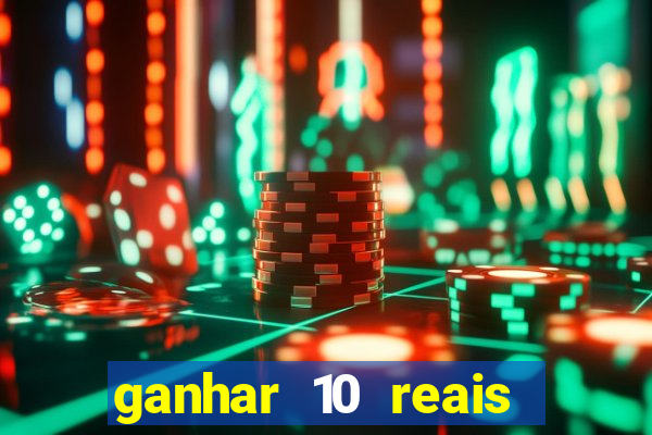 ganhar 10 reais agora no pix