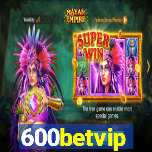 600betvip