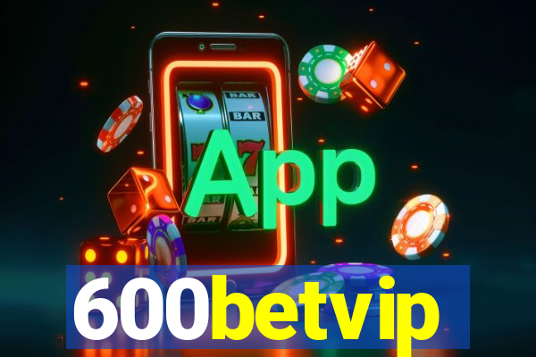 600betvip