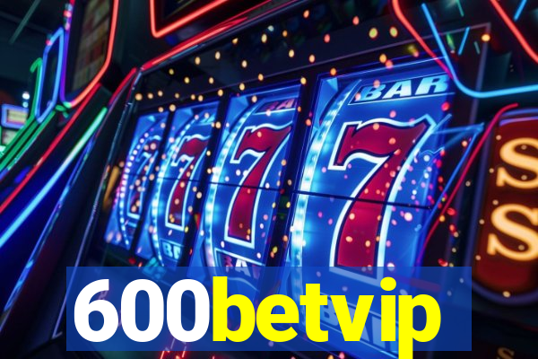 600betvip