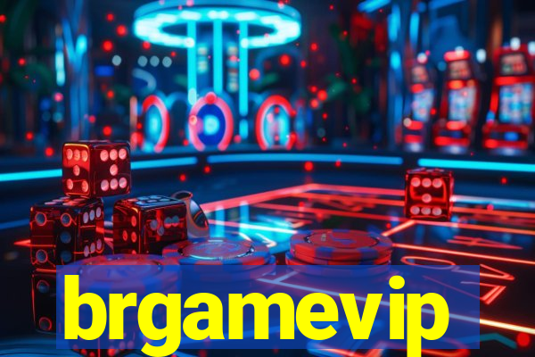 brgamevip