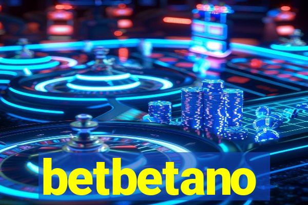 betbetano