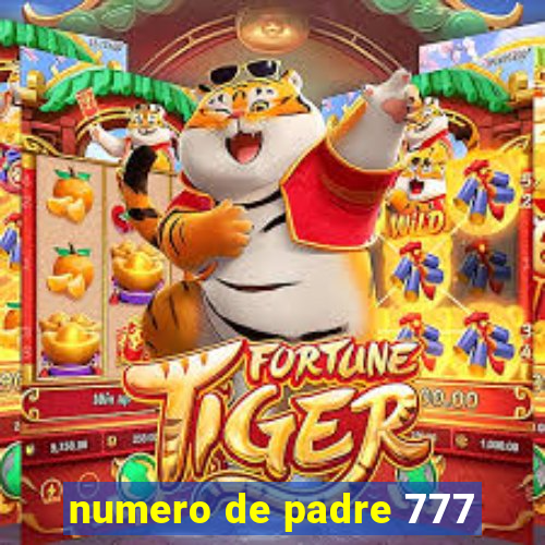 numero de padre 777