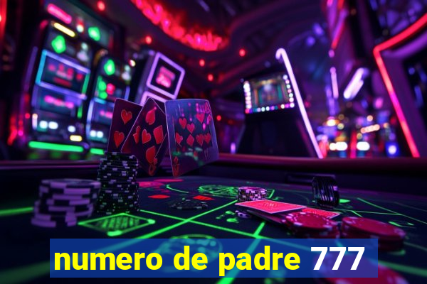 numero de padre 777