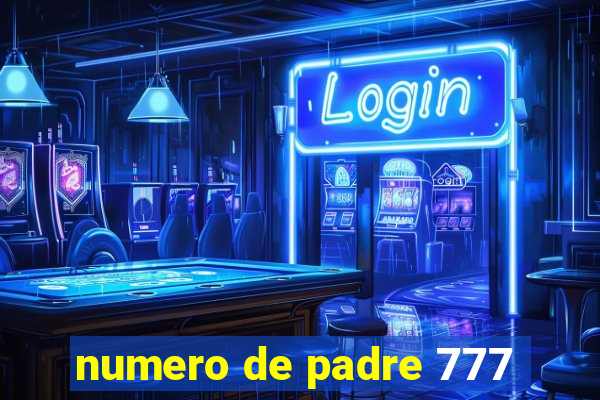 numero de padre 777