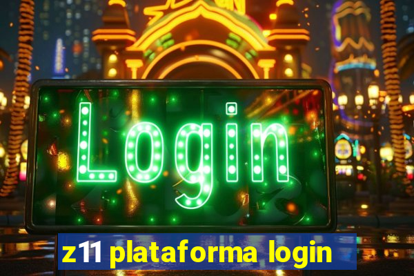 z11 plataforma login