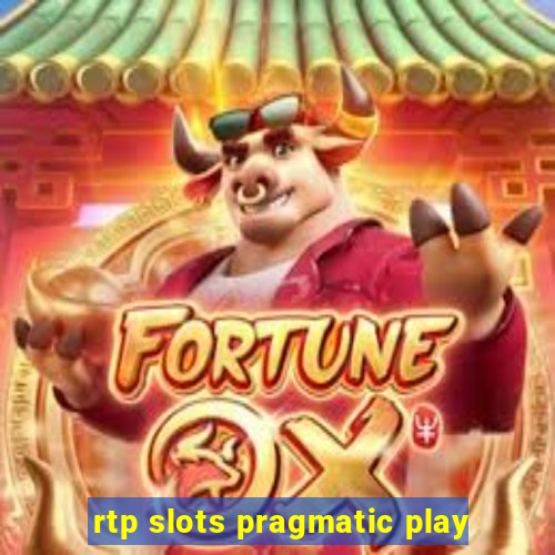 rtp slots pragmatic play