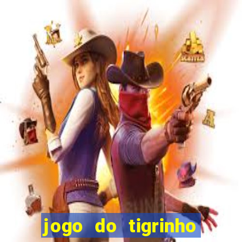 jogo do tigrinho paga de verdade