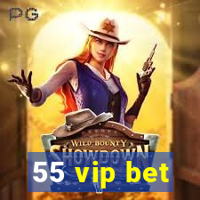 55 vip bet