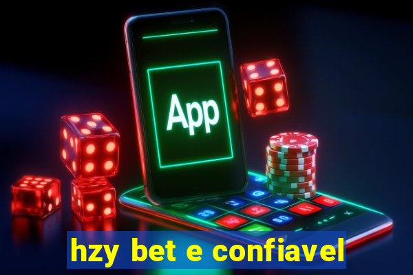 hzy bet e confiavel