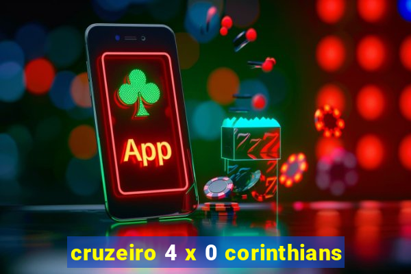 cruzeiro 4 x 0 corinthians