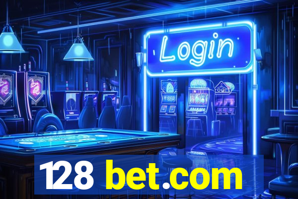 128 bet.com