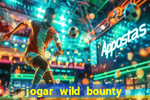 jogar wild bounty showdown demo