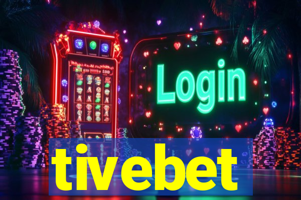 tivebet