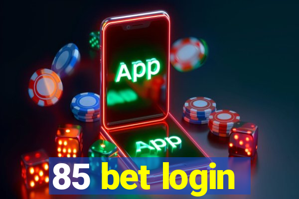 85 bet login