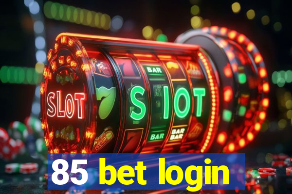 85 bet login