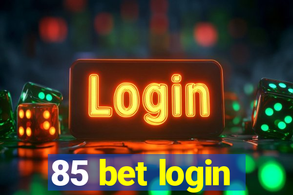 85 bet login