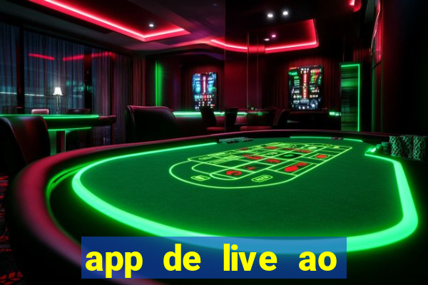 app de live ao vivo 18