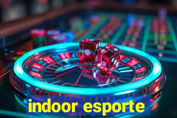 indoor esporte