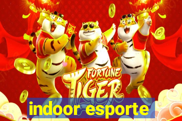 indoor esporte