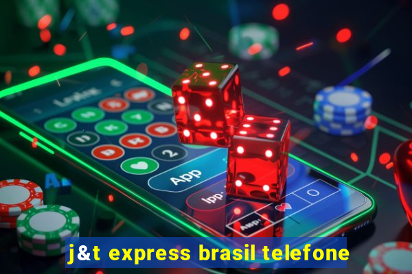 j&t express brasil telefone