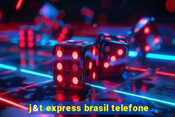 j&t express brasil telefone