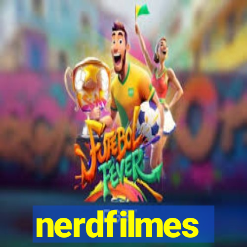 nerdfilmes