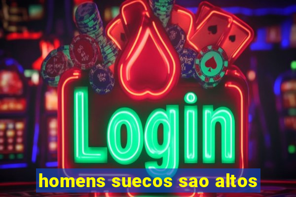 homens suecos sao altos